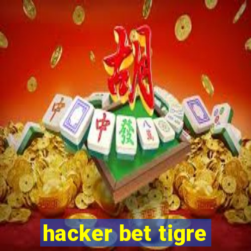 hacker bet tigre